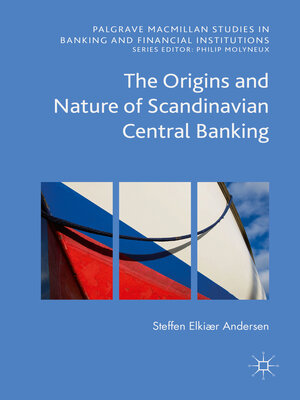 cover image of The Origins and Nature of Scandinavian Central Banking